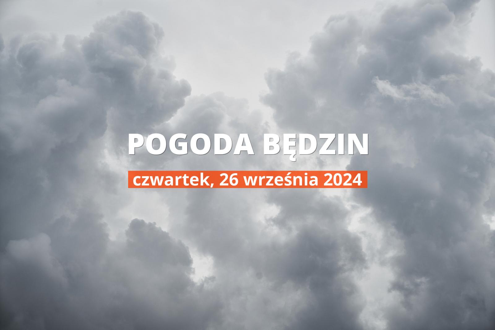 Pogoda na dziś dla Będzina. Sprawdź prognozę pogody w dniu 26.09.2024