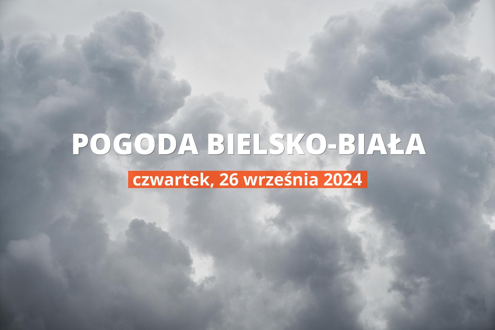 Jaka będzie pogoda w Bielsku-Białej, 26 września 2024 r.? Zobacz najnowsze informacje o opadach i temperaturze.