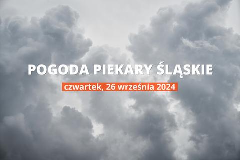 Jaka będzie pogoda w Piekarach Śląskich, 26 września 2024 r.? Zobacz najnowsze informacje o opadach i temperaturze.