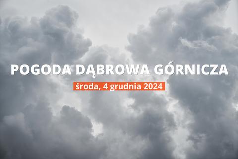 Jaka będzie pogoda w Dąbrowie Górniczej, 4 grudnia 2024 r.? Zobacz najnowsze informacje o opadach i temperaturze.