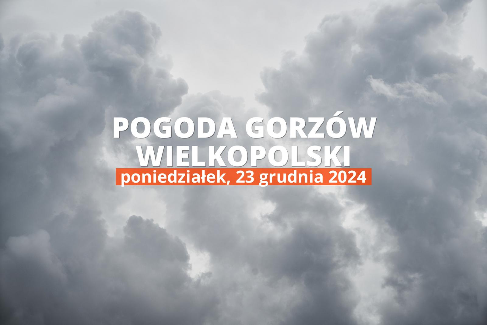 Pogoda na dziś dla Gorzowa Wielkopolskiego. Sprawdź prognozę pogody na poniedziałek 23.12.2024