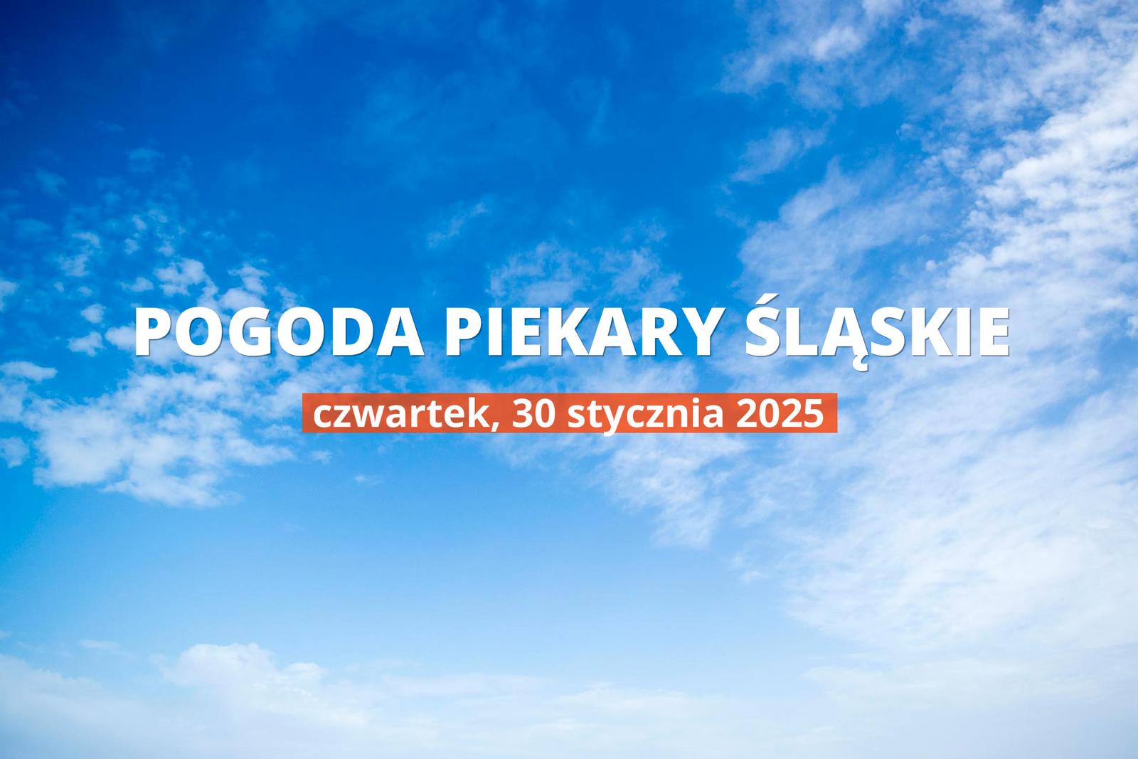 Pogoda na dziś dla Piekar Śląskich. Sprawdź prognozę pogody w dniu 30.01.2025