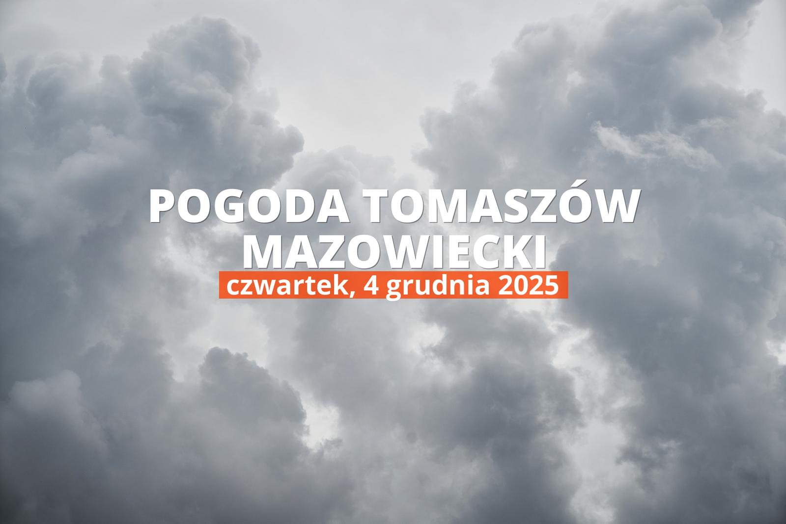 Pogoda dziś w Tomaszowie Mazowieckim: temperatura i opady, 4 grudnia 2025