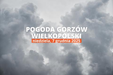 Gorzów Wielkopolski: czy dziś będzie padać? Temperatura i opady, 7 grudnia 2025