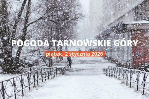 Pogoda dziś w Tarnowskich Górach: temperatura i opady, 2 stycznia 2026
