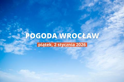 Wrocław: jaka dziś pogoda? Temperatura i opady, 2 stycznia 2026