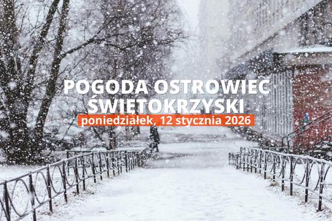 Pogoda w Ostrowcu Świętokrzyskim na dziś: przegląd dnia, 12 stycznia 2026