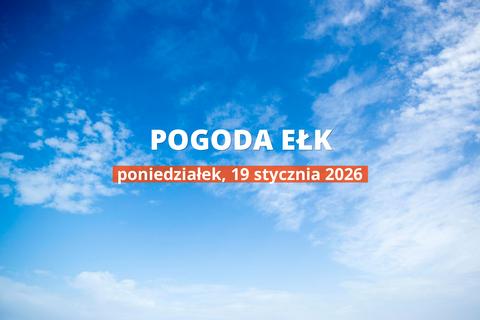 Ełk: czy dziś będzie padać? Temperatura i opady, 19 stycznia 2026