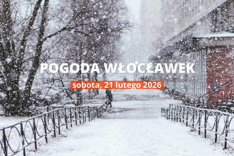 Włocławek: jaka dziś pogoda? Temperatura i opady, 21 lutego 2026
