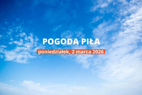 Pogoda w Pile na dziś: przegląd dnia, 2 marca 2026