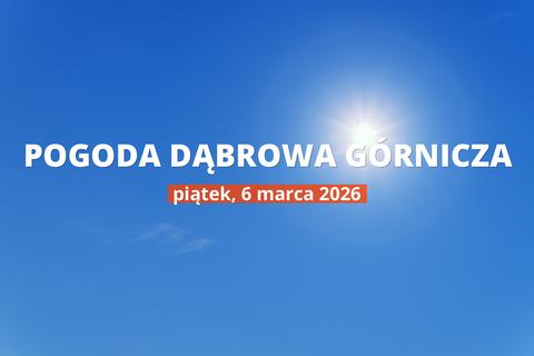 Pogoda w Dąbrowie Górniczej na dziś: przegląd dnia, 6 marca 2026