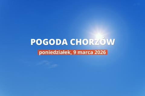 Chorzów: jaka pogoda w poniedziałek, 9 marca 2026?